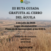 III RUTA GRATUITA Y GUIADA AL CERRO DEL ÁGUILA